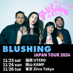 Blushing Japan Tour 2024